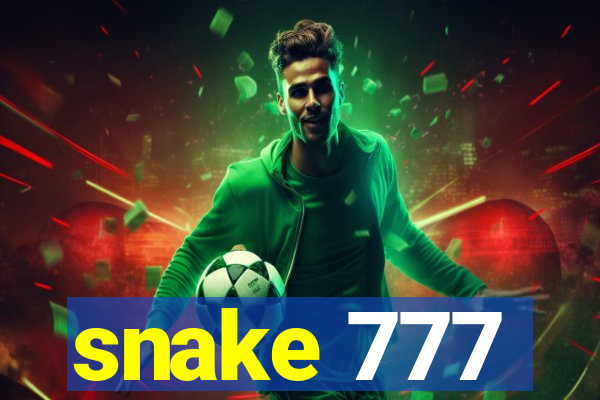 snake 777